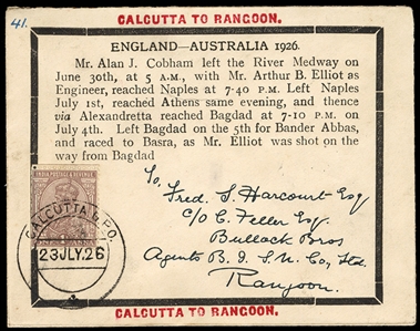 BRITISH COMMONWEALTH INDIA Flight Covers 1926 (23 July) England to Australia flight by Alan Cobham, Calcutta to Rangoon, special cover with a printed black border and explanation that Arthur...